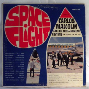 CARLOS MALCOM AND HIS AFRO-JAMAICAN RHYTMS - Space Flight - LP