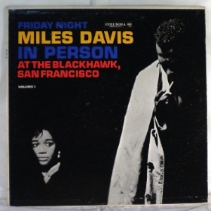miles davis in person at the blackhawk, san franciso volume 1