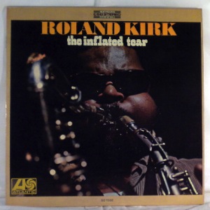 ROLAND KIRK - The inflated tear - LP