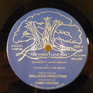 GEORGE SMALLWOOD & MARSHMELLOW BAND - You Know I Love You - 7inch (SP)