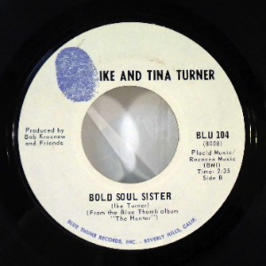 IKE AND TINA TURNER - Bold Soul Sister - 7inch (SP)