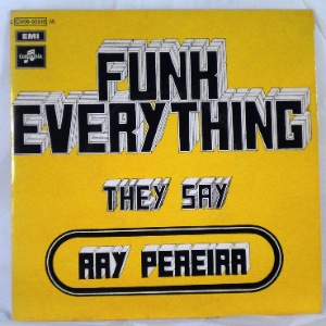 RAY PEREIRA - Funk Everything / They Say - 7inch (SP)