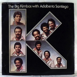 THE BIG KIMBOS - With Adalberto Santiago - LP