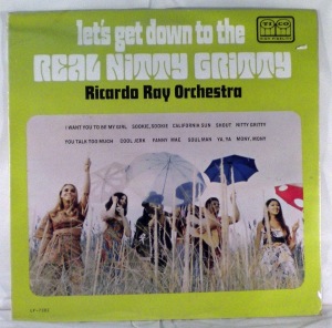 RICARDO RAY ORCHESTRA - Let's get down to the real nitty gritty - LP