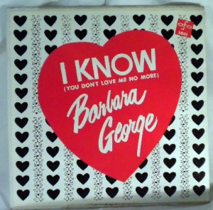 BARBARA GEORGE - I know you dont love me no more - LP