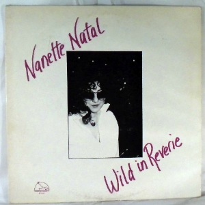 NANETTE NATAL - Wild In Reverie - LP