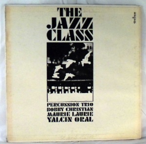 BOBBY CHRISTIAN PERCUSSION TRIO - The Jazz Class - LP
