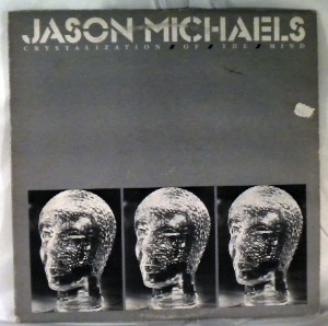 JASON MICHAELS - Crystalization Of The Mind - LP