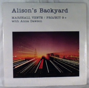 MARSHALL VENTE PROJECT NINE WITH ANNA DAWSON - Alison's Backyard - LP