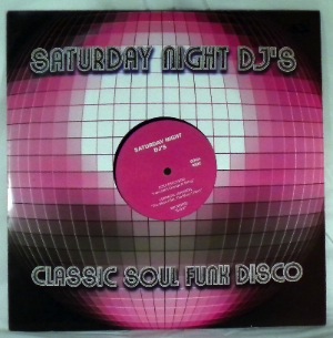 VARIOUS - Saturday Night DJ's Classic Soul Funk Disco - LP