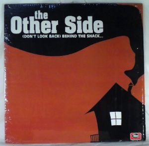 THE OTHER SIDE - (Don't Look Back) Behind The ShackÉ - LP