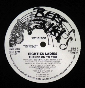 EIGHTIES LADIES - Turned on to you - 12 inch 45 rpm