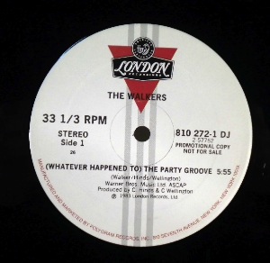 THE WALKERS - (whatever happended) to the party groove - 12 inch 45 rpm