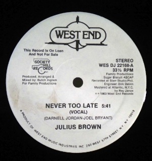 JULIUS BROWN - Never too late - 12 inch 45 rpm
