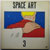 SPACE ART - 3 - LP