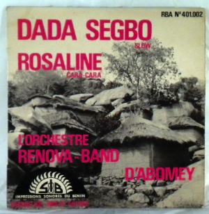 L'ORCHESTRE RENOVA-BAND D'ABOMEY - Dada Segbo / Rosaline - 45T (SP 2 titres)