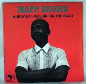 MAPP BROWN - Hurry up / Walkin on the road - 7inch (SP)
