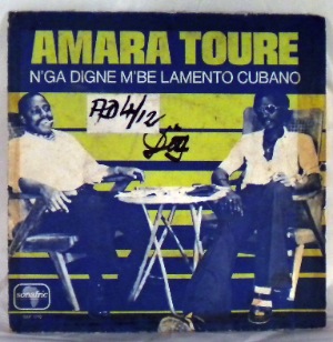AMARA TOURE - Lamento Cubano / Nga Digne Mbe - 45T (SP 2 titres)