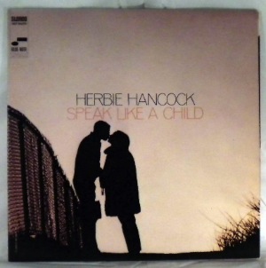 HERBIE HANCOCK - Speak Like A Child - 33T