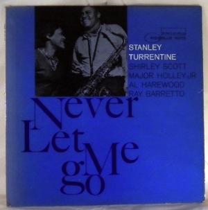 STANLEY TURRENTINE - Never Let Me Go - 33T