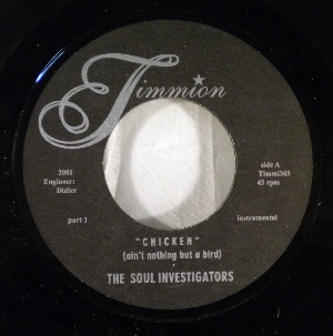 THE SOUL INVESTIGATORS - Chicken (Ain't Nothing But A Bird) - 7inch (SP)