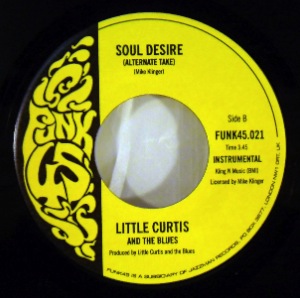 LITTLE CURTIS & THE BLUES - Soul Desire - 7inch (SP)