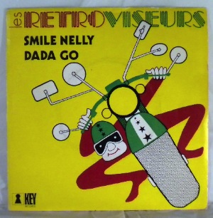LES RETROVISEURS - Smile Nelly / Dada Go - 7inch (SP)