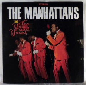 THE MANHATTANS - Sing for you and yours - LP