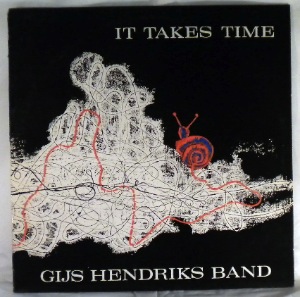GIJS HENDRIKS BAND - It Takes Time - LP