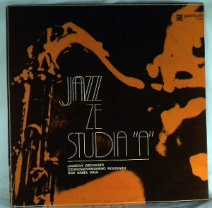 JAZZOVY ORCHESTR CESKOSLOVENSKEHO ROZHLASU - Jazz Ze Studia A - LP