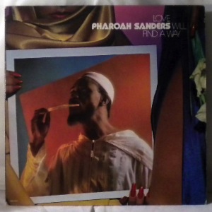PHAROAH SANDERS - Love Will Find A Way - LP