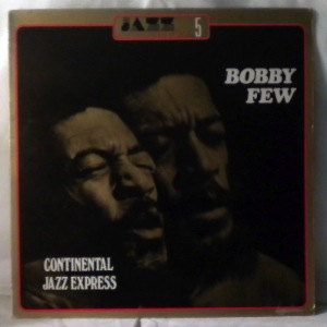 BOBBY FEW - Continental Jazz Express - LP