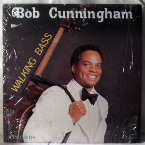 BOB CUNNINGHAM - Walking Bass - LP