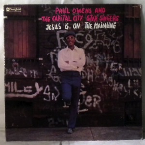 PAUL OWENS AND THE CAPITAL CITY STAR SINGERS - Jesus is on the mainline - LP