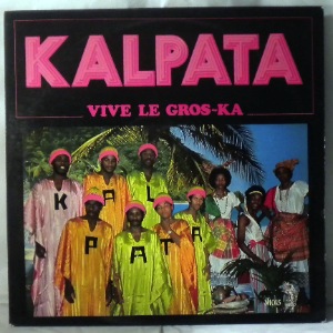 KALPATA - Vive le Gros ka - LP