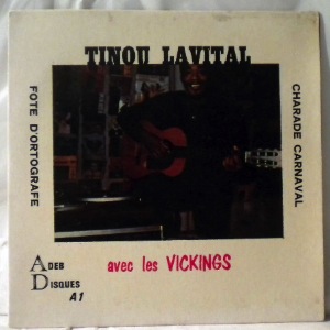 TINOU LAVITAL - Fote d'ortografe / Charade carnaval - 7inch (SP)