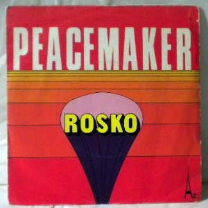 ROSKO - Peacemaker - 7inch x 1