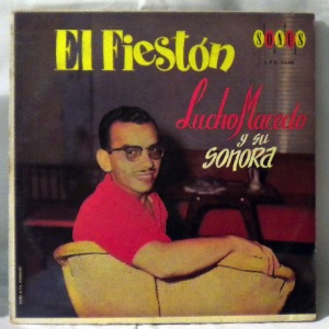 LUCHO MACEDO - El fieston - LP