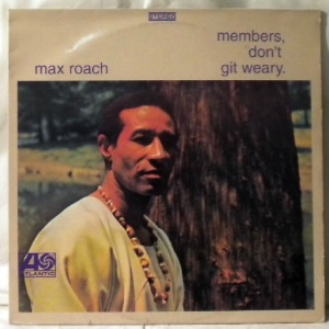 MAX ROACH - Members Don't Git Weary - LP