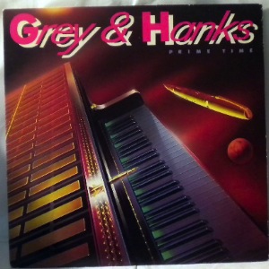 GREY & HANKS - Prime time - LP