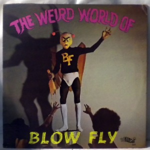 BLOWFLY - The weird world of - LP
