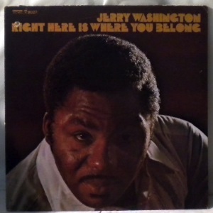 JERRY WASHINGTON - Right here is where you belong - LP