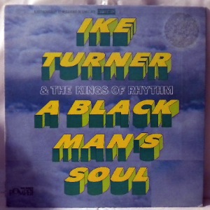 IKE TURNER AND THE KINGS OF RYTHM - A Black Man's Soul - LP