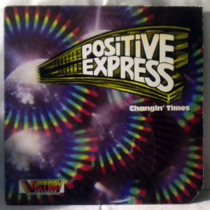 POSITIVE EXPRESS - Changin times - LP