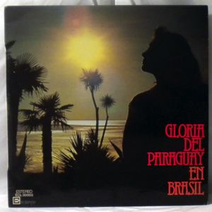 GLORIA DEL PARAGUAY - En Brasil - LP