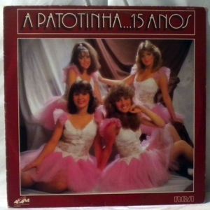 A PATOTINHA - 15 Anos - LP
