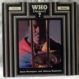 JONAS GWANGWA AND AFRICAN EXPLOSION - Who? - LP
