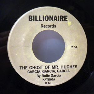 RULIE GARCIA - The ghost of Mr. Hughes / Cholo - 7inch (SP)