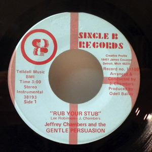 JEFFREY CHAMBERS AND THE GENTLE PERSUASION - You never say I love you / Rub your stub - 7inch (SP)