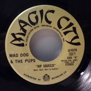 MAD DOG & THE PUPS - Hip squeeze - 7inch (SP)